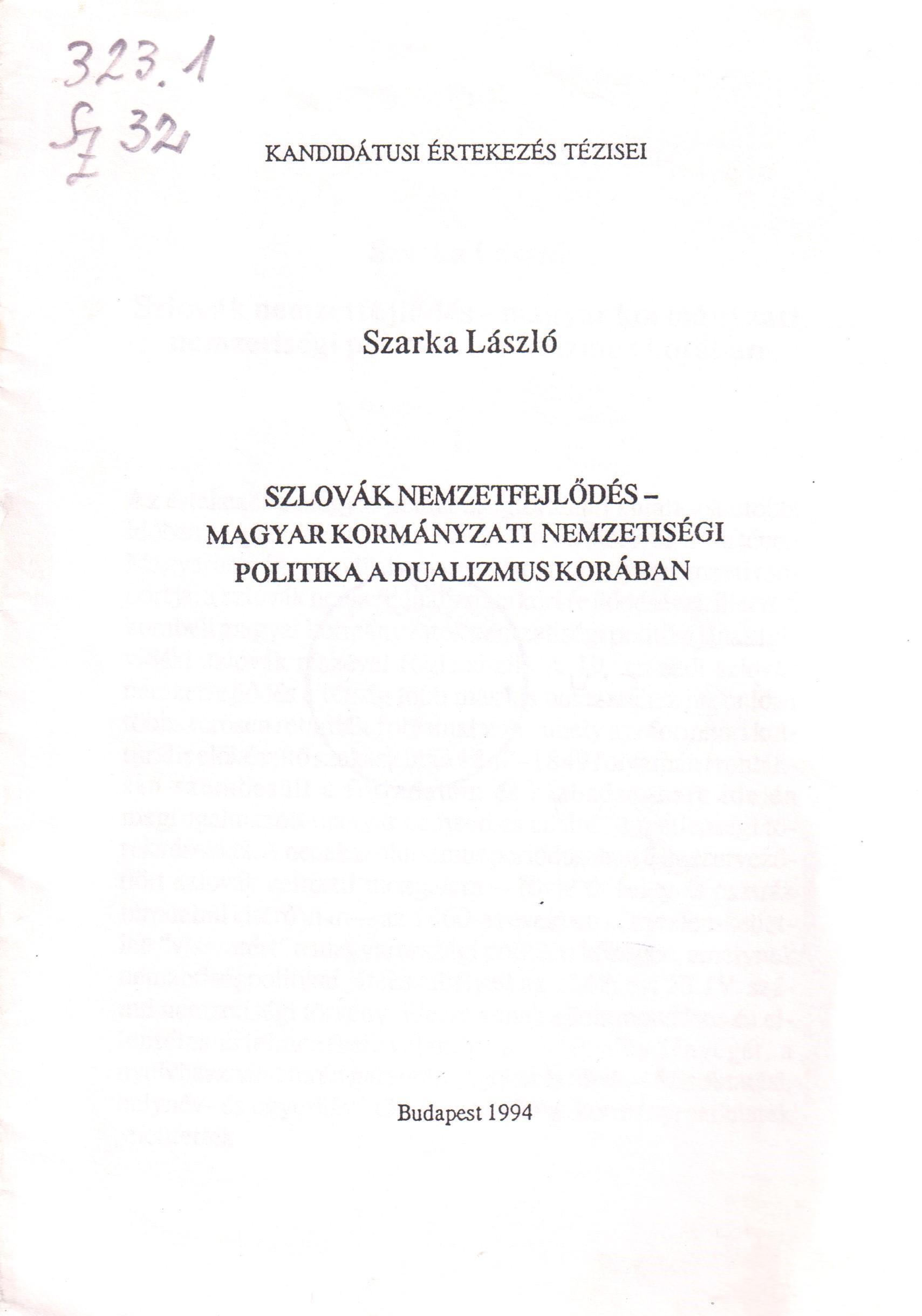 Szlovák nemzetfejlődés - Magyar kormányzati nemzetiségi politika a dualizmus korában