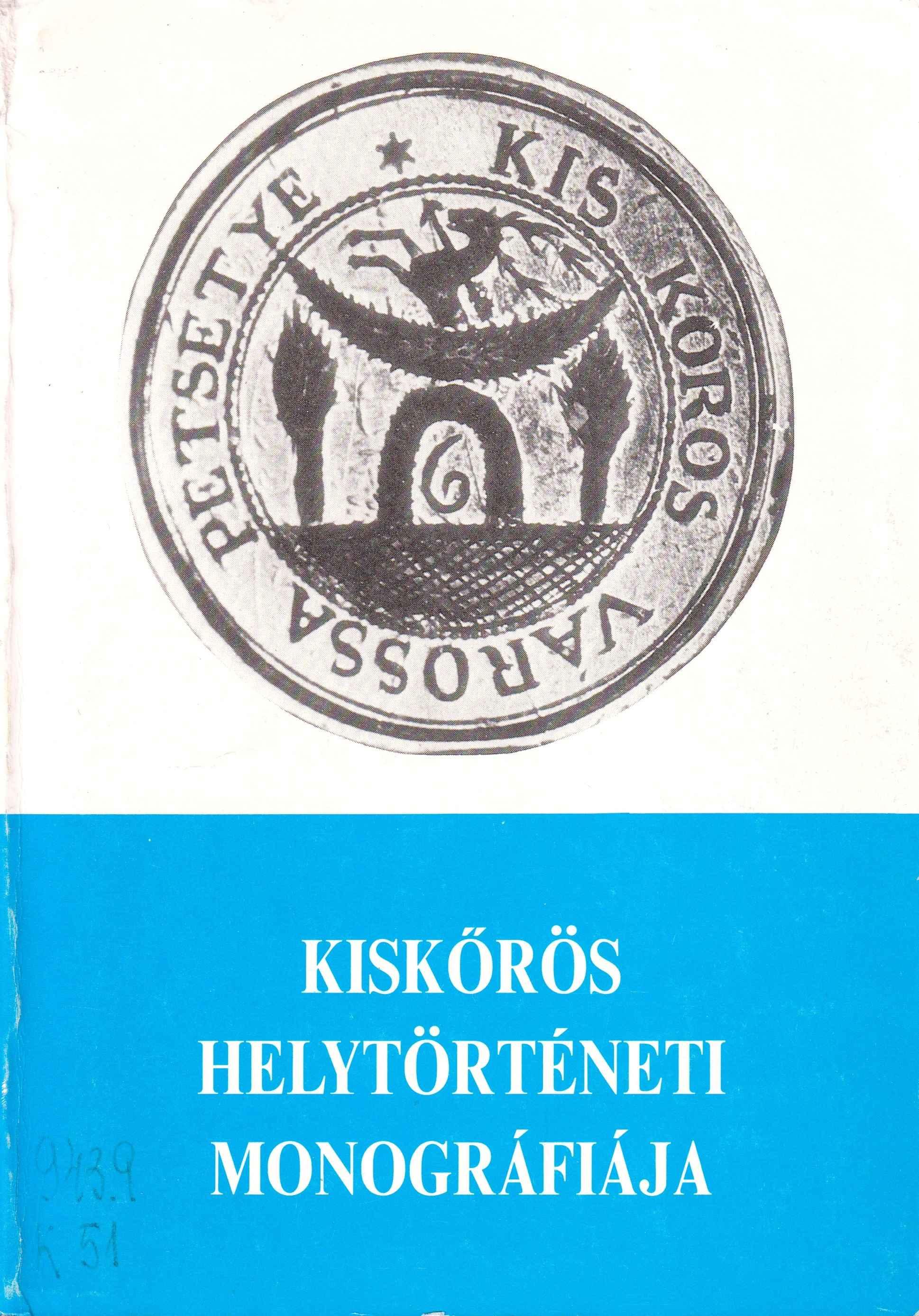 Kiskőrös helytörténeti monográfiája