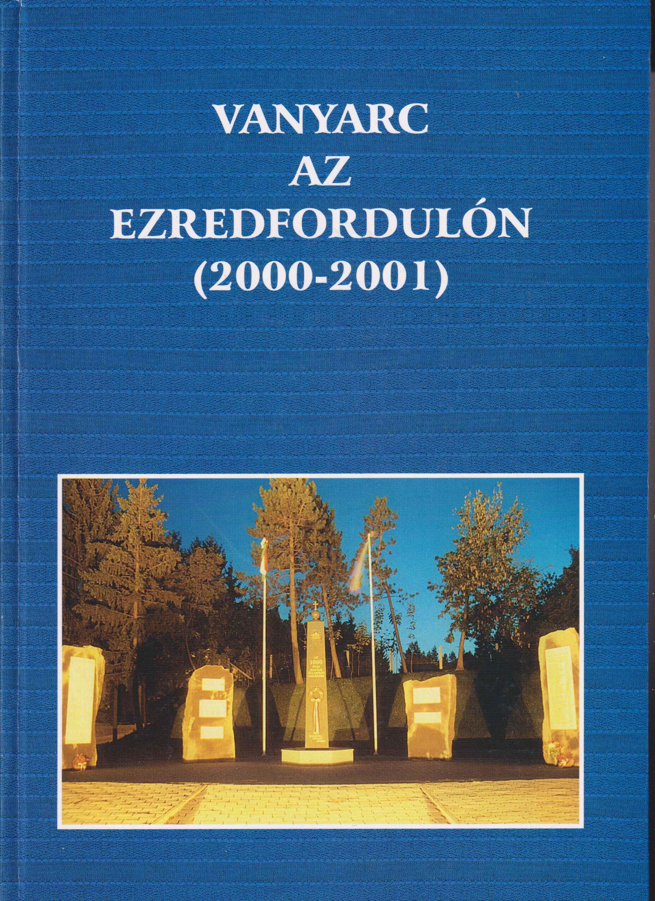 Vanyarc az ezredfordulón (2000– 2001)  – képeskönyv rólunk –