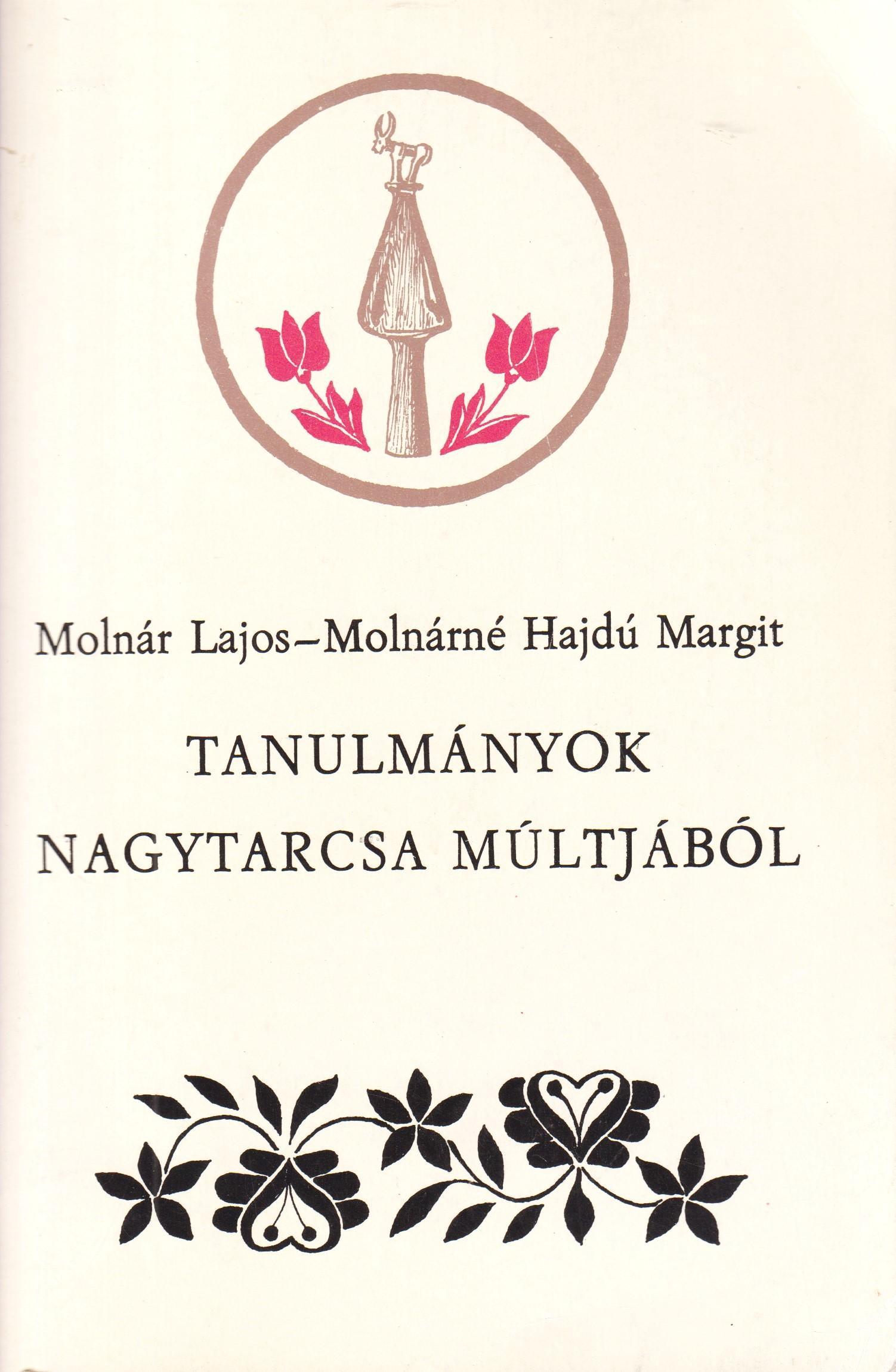 Tanulmányok Nagytarcsa múltjából