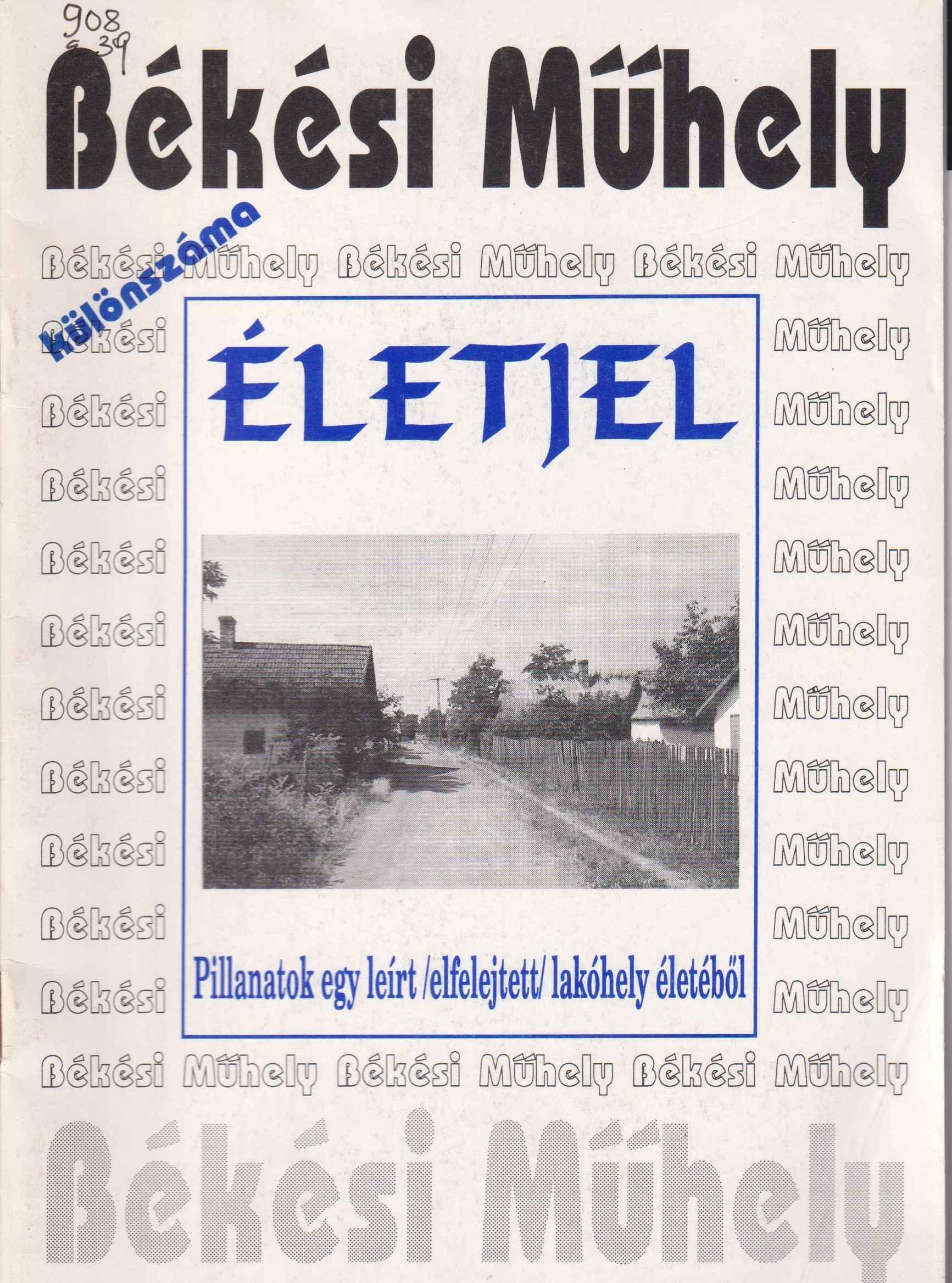 Életjel (Pillanatok egy leírt /elfejtett/ lakóhely életéből)