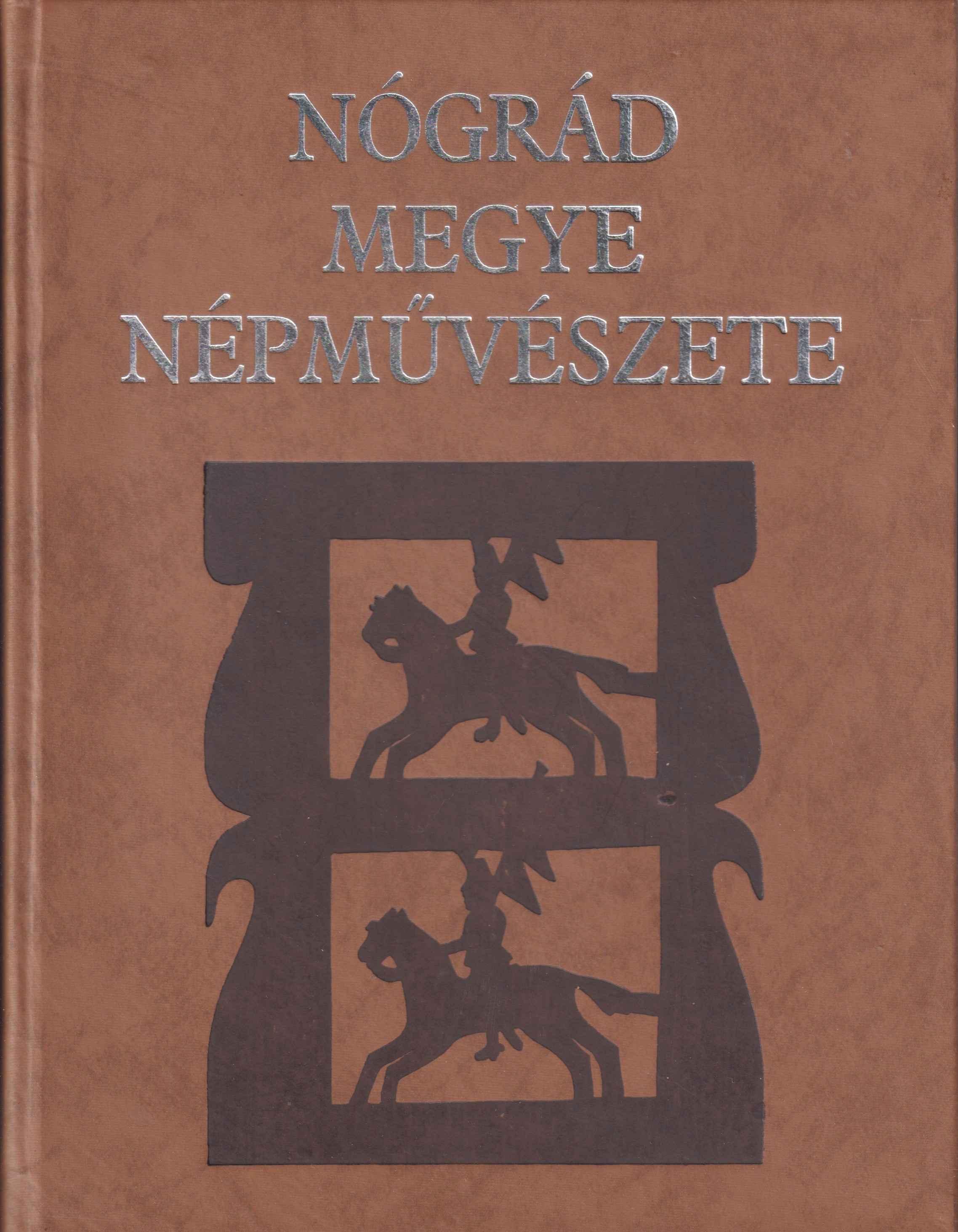 Nógrád Megye népművészete