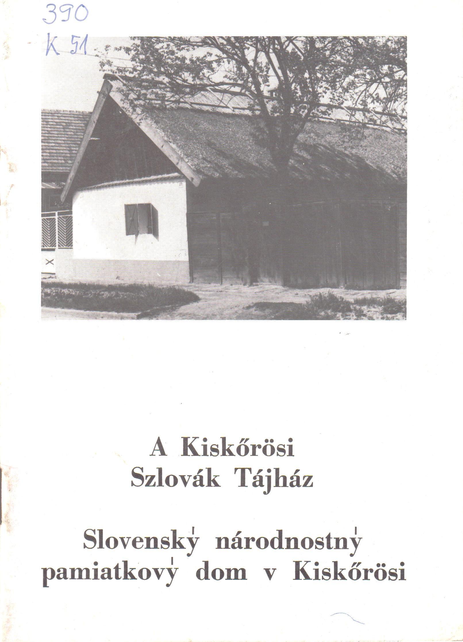 A Kiskőrösi Szlovák Tájház