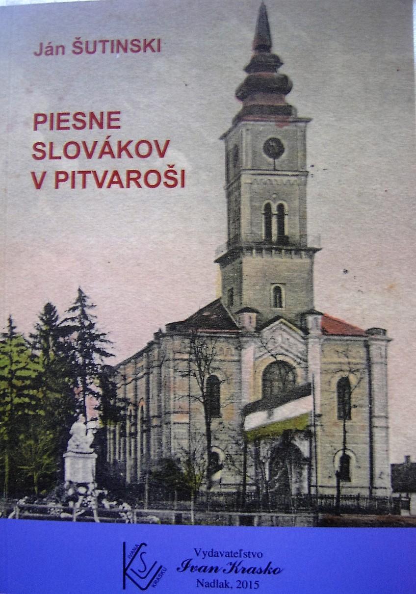 Piesne Slovákov v Pitvaroši