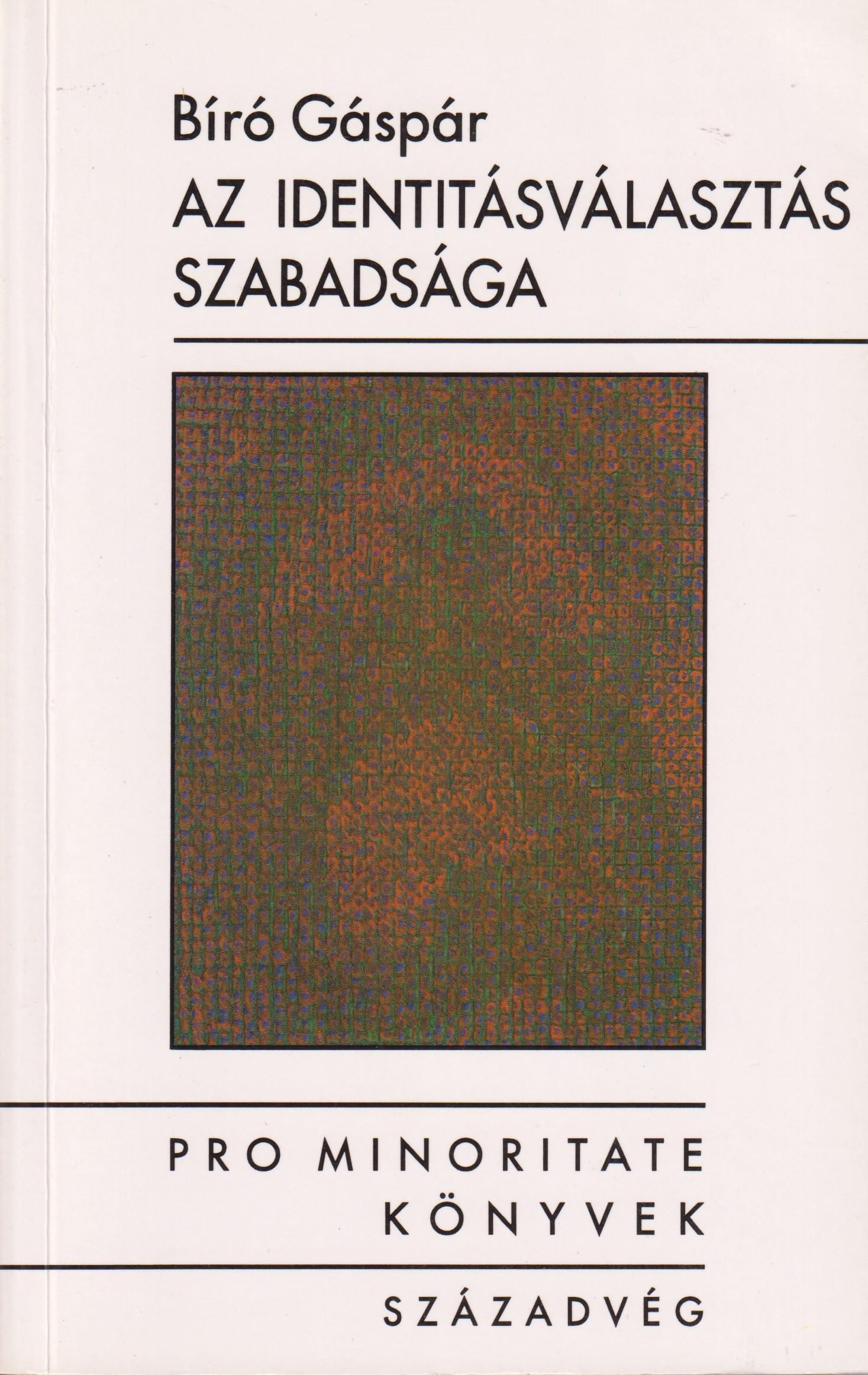 Az identitásválasztás szabasága