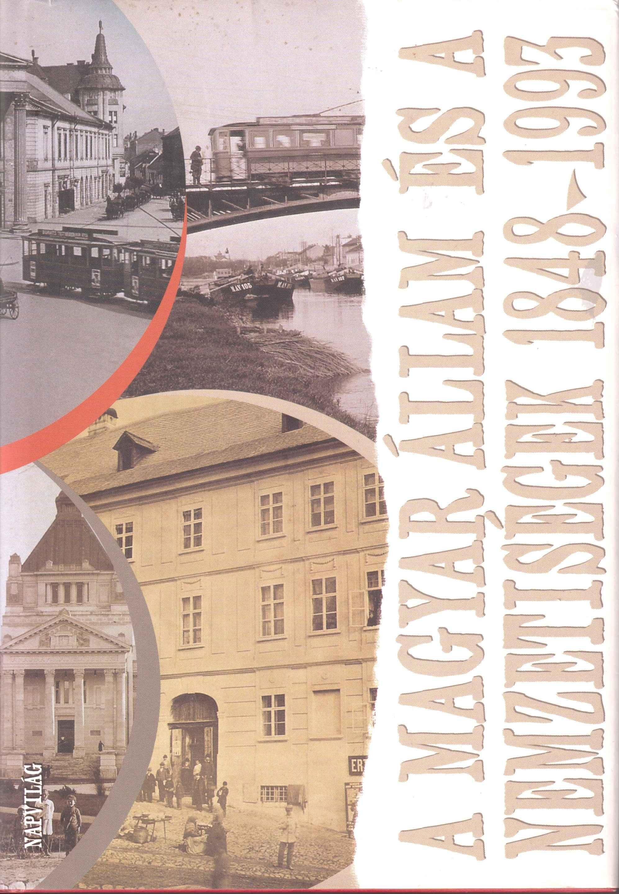 A magyar állam és a nemzetiségek. A magyarországi nemzetiségi kérdés történetének jogforrásai 1848–1993