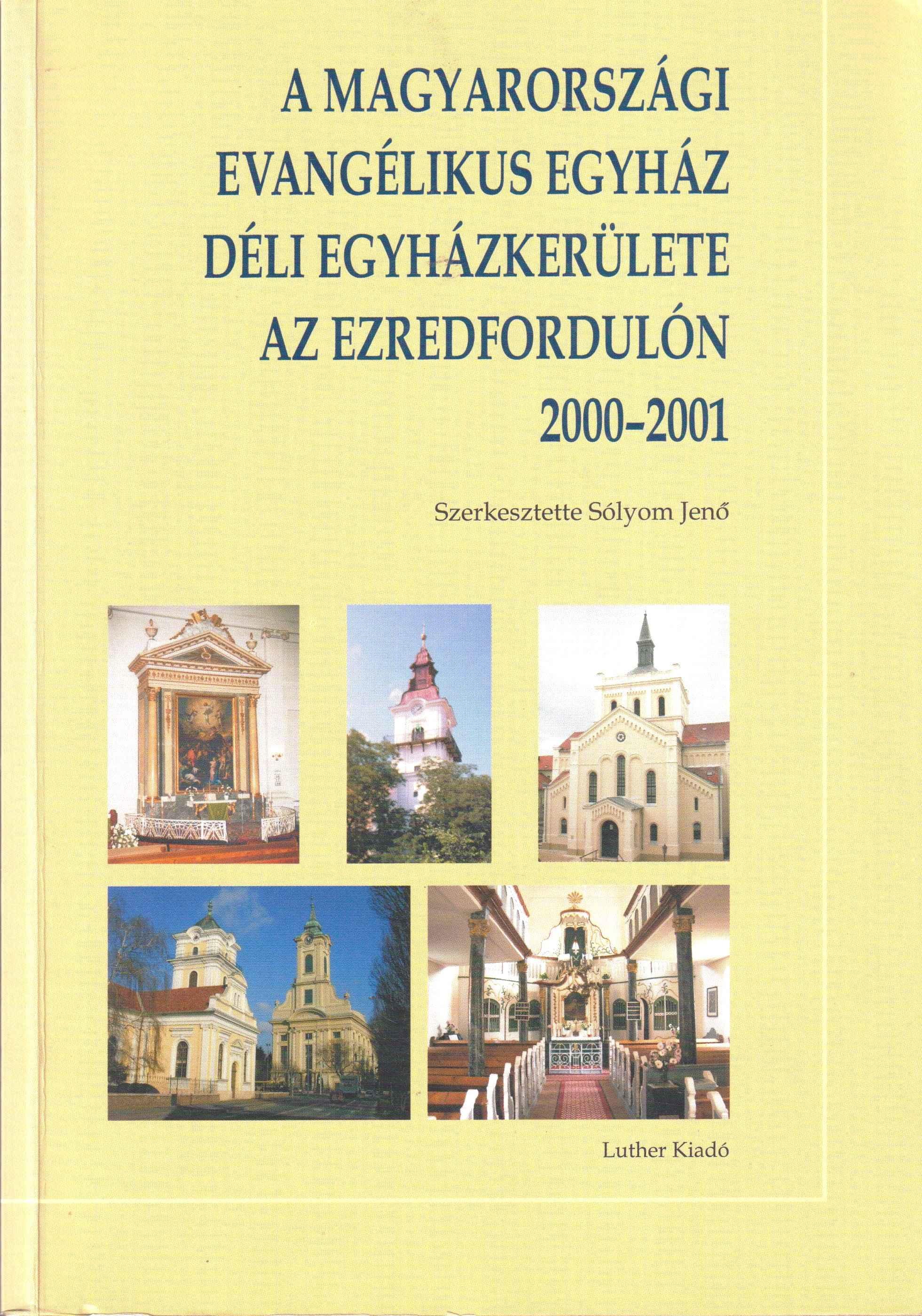 A magyarországi Evangélikus egyház egyházkerülete az ezredfordulón 2000–2001