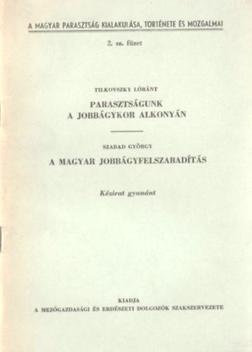 Parasztságunk a jobbágykor alkonyán  