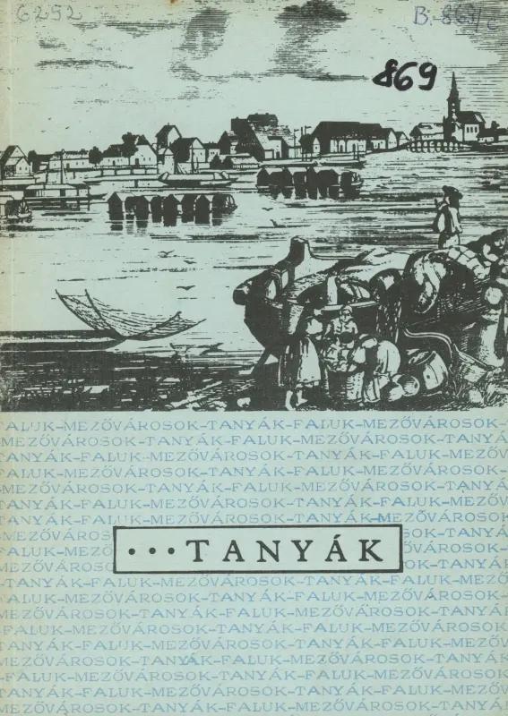 Paraszti társadalom és műveltség a 18-20. században. III. tanyák