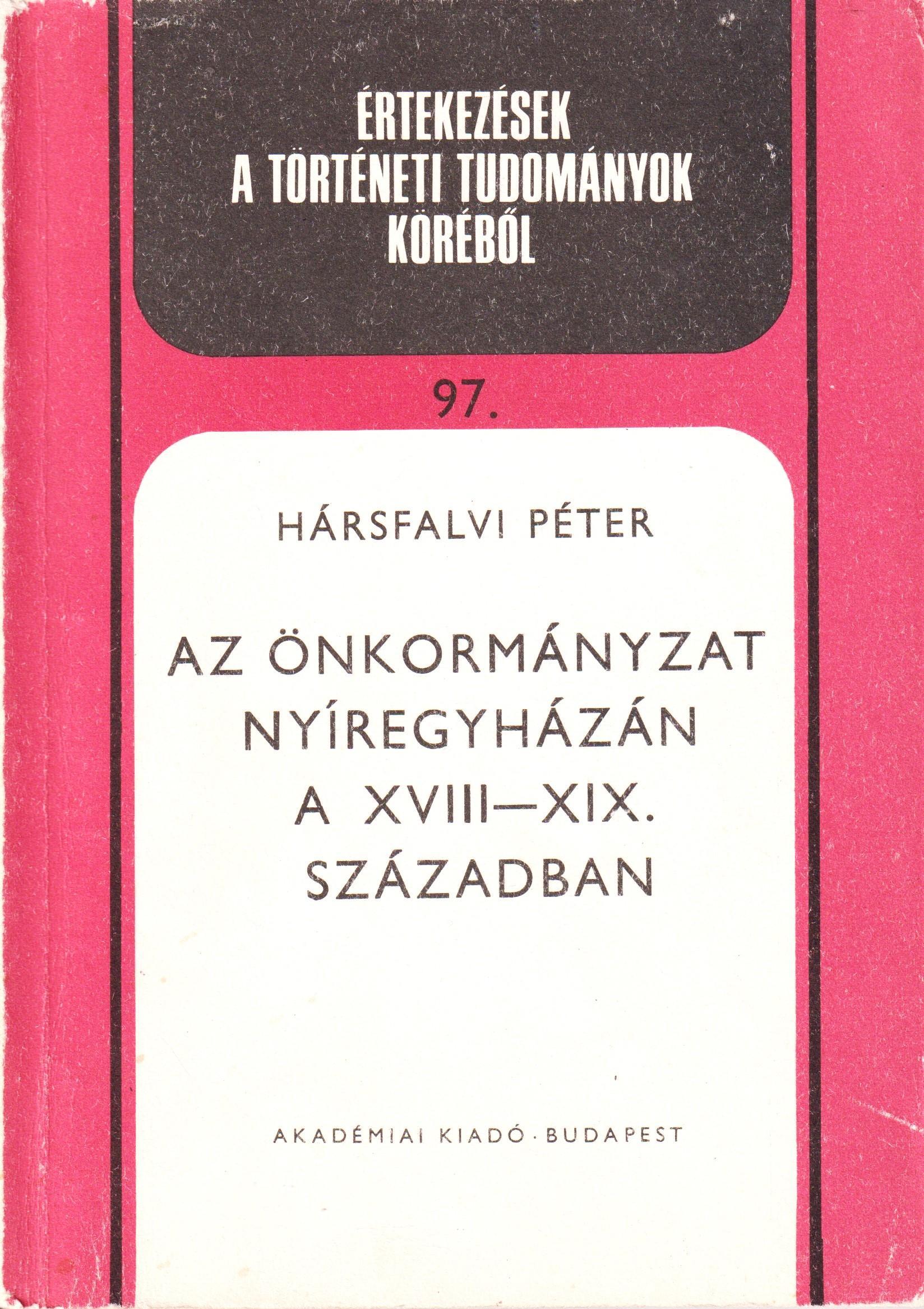 Az önkormányzat Nyíregyházán a XVIII – XIX. században
