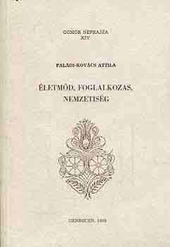 Életmód, foglalkozás, nemzetiség. Bányászat és erdei iparűzés a régi Gömörben