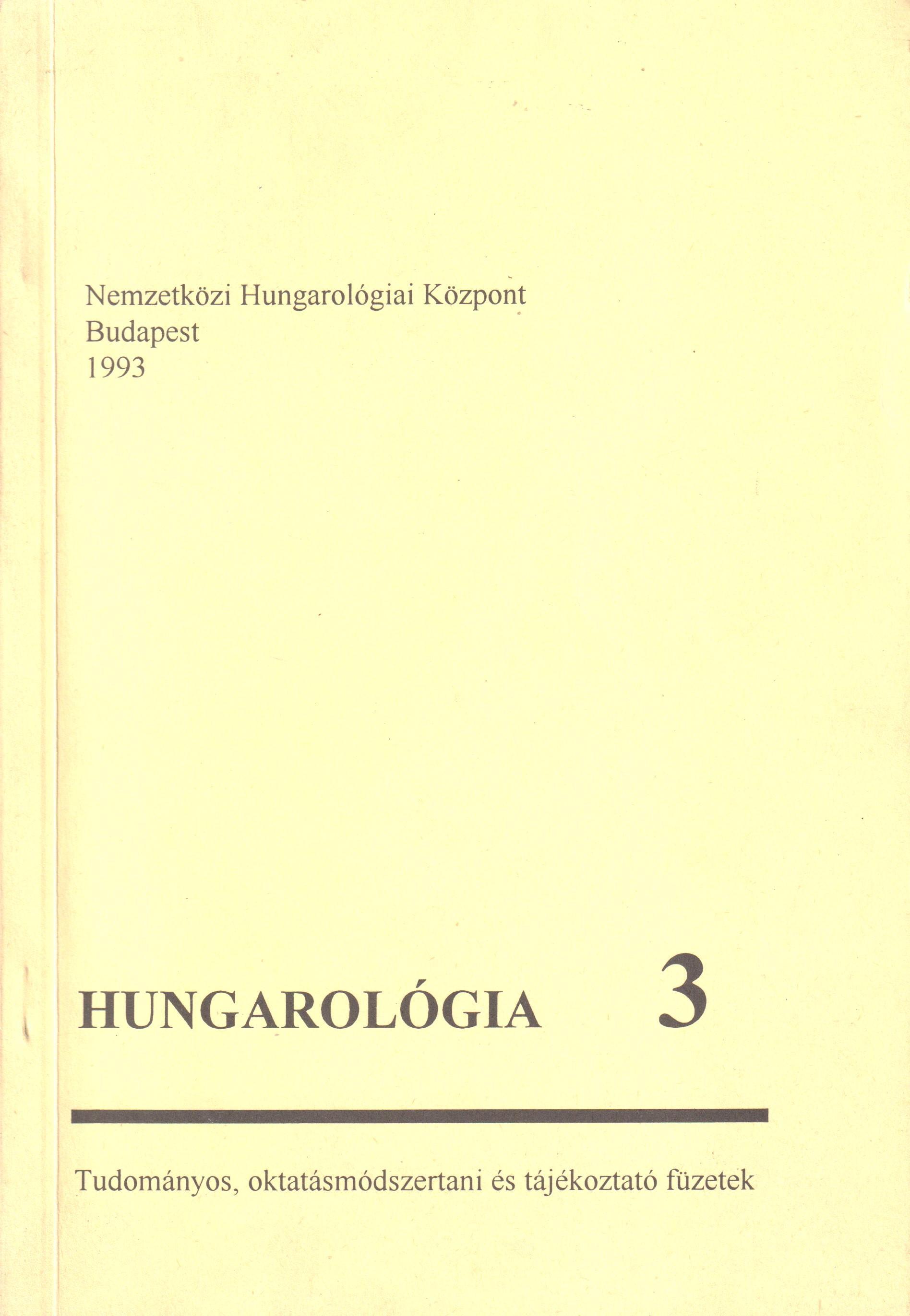Hungarológia 3. Tudományos, oktatásmódszertani és tájékoztató füzetek