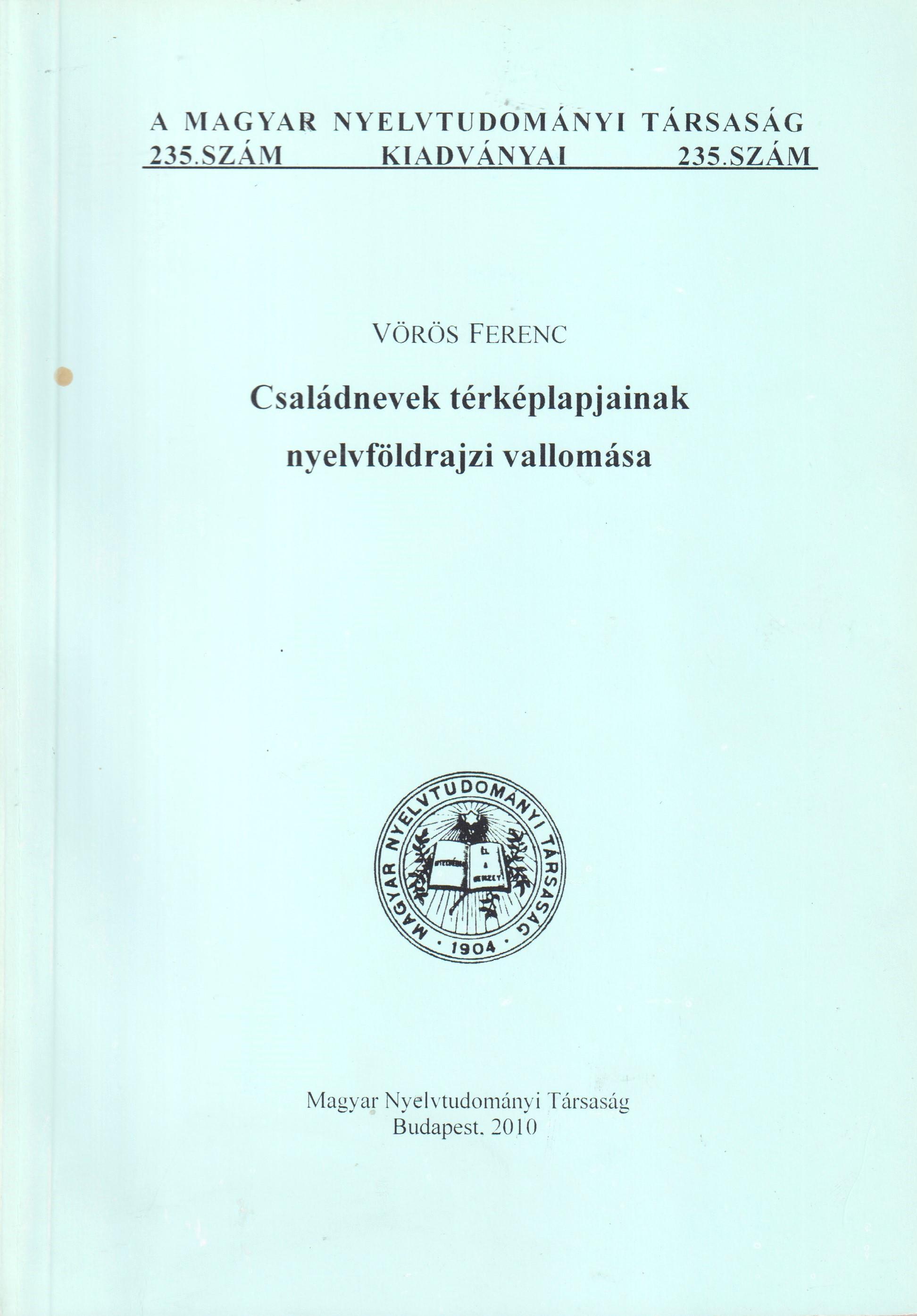Családnevek térképlapjainak nyelvföldrajzi vallomása