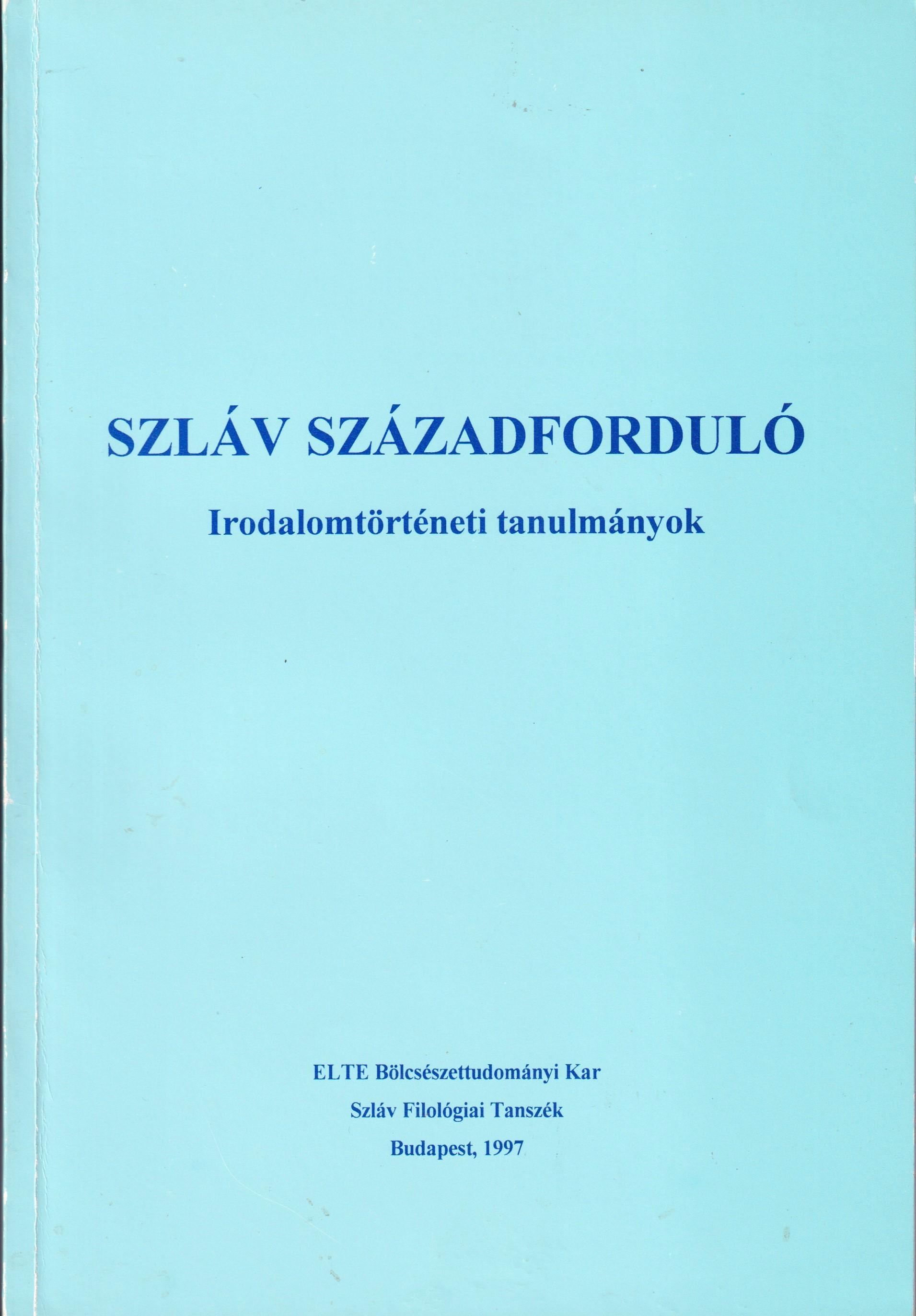 Szláv századforduló. Irodalomtörténeti tanulmányok