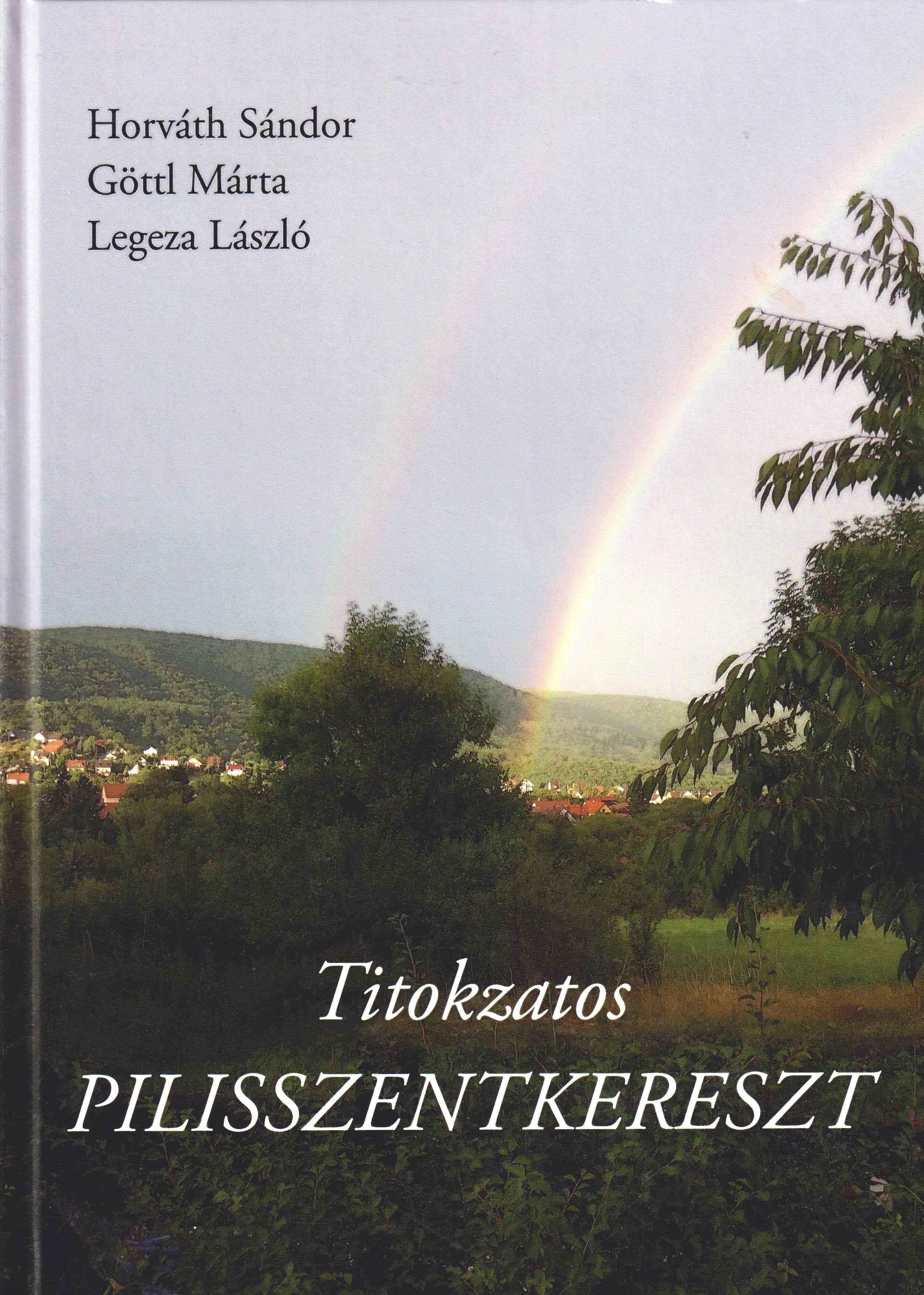 Titokzatos Pilisszentkereszt